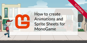 How to create sprite sheets and animations with Monogame
