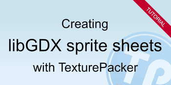 How to create sprite sheets & animations for libGDX