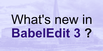 What's new in BabelEdit 3