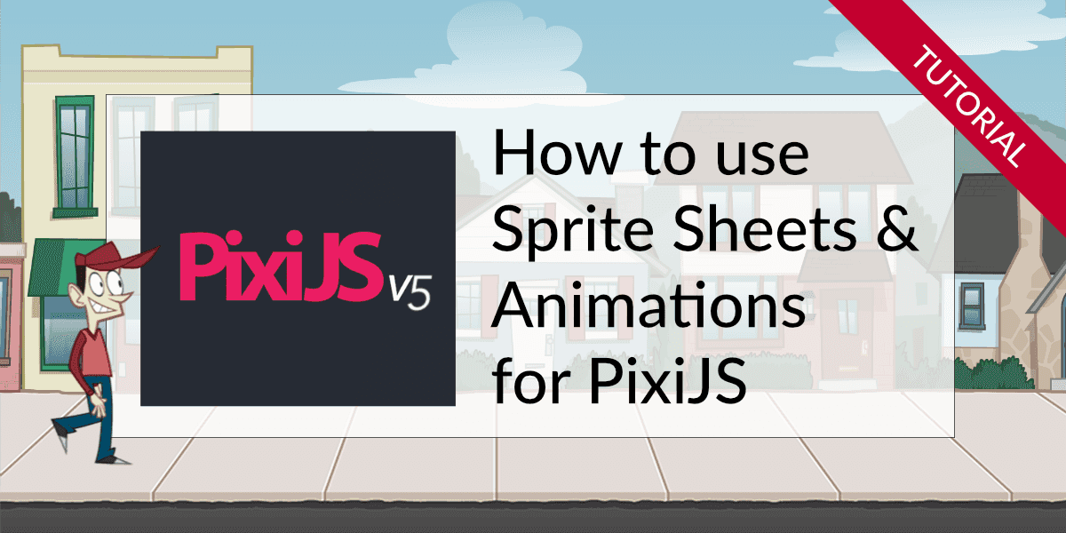 How to create sprite sheets & animations for PixiJS 5