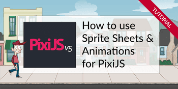How to create sprite sheets & animations for PixiJS 5