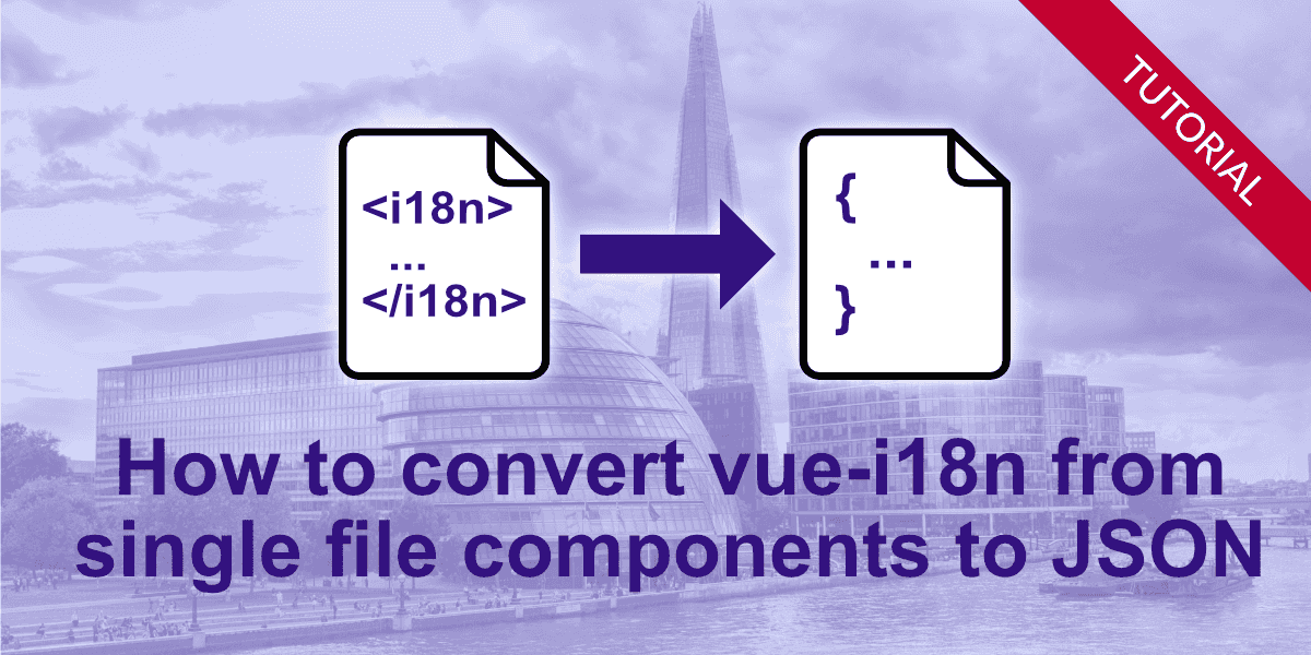 How to convert vue-i18n from single file components to JSON